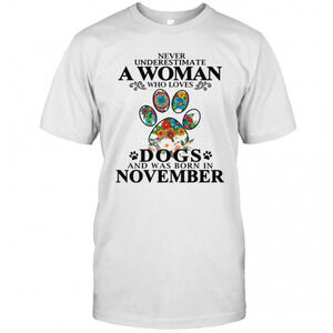 Never Underestimate An Old Woman Who Loves Dogs Paw T-Shirt